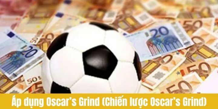 Cách để áp dụng Oscar’s Grind (Chiến lược Oscar’s Grind)
