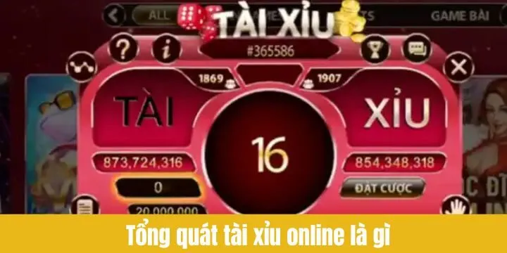 Tổng quát thông tin mới nhất về tài xỉu online là gì??